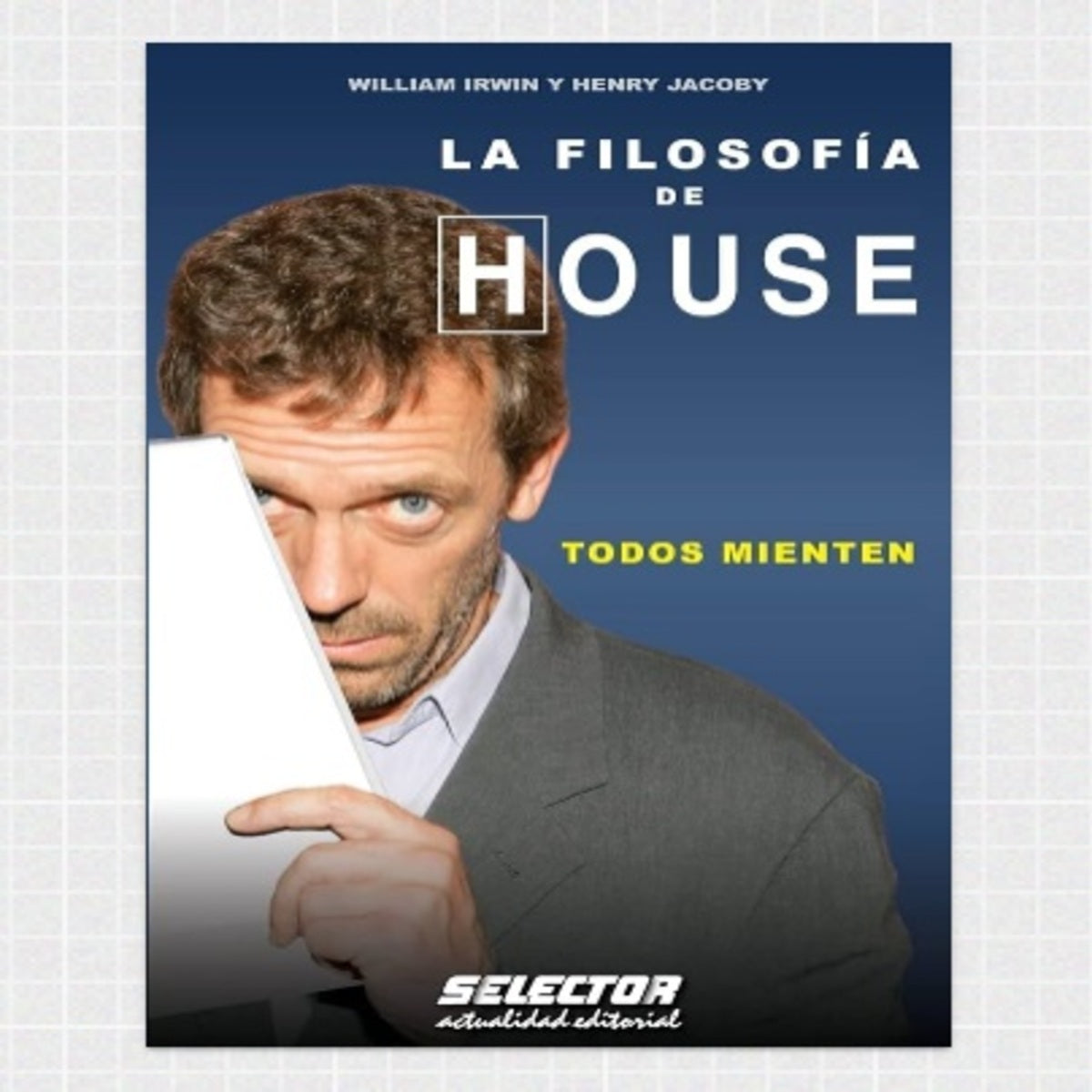 La Filosofía de House, Todos Mienten