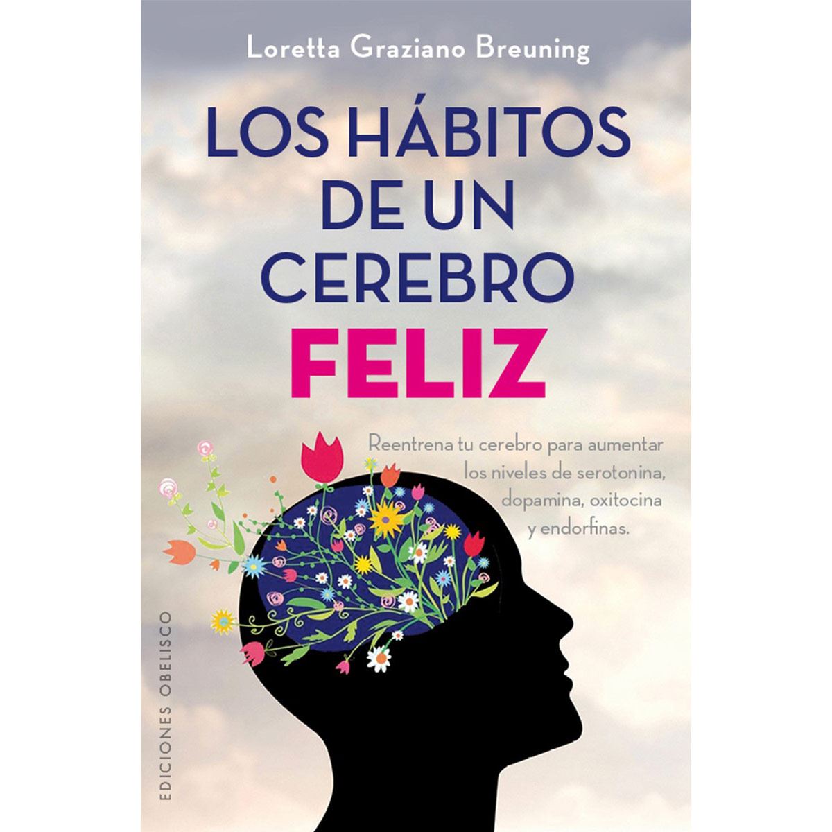 Los Hábitos de un cerebro feliz