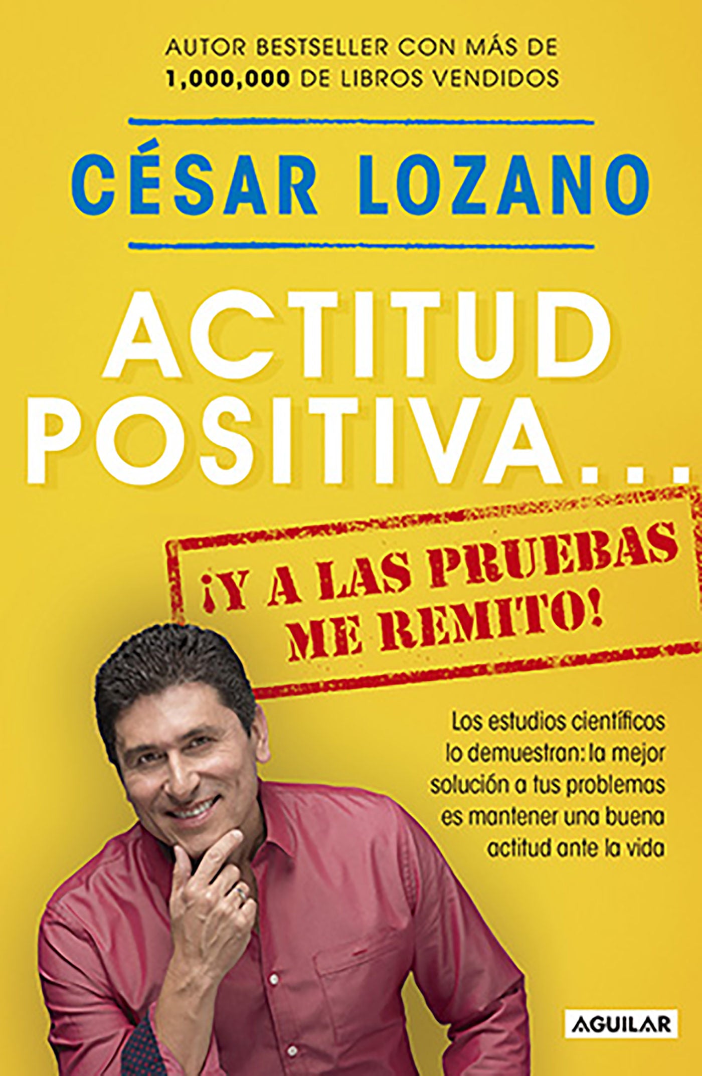 Actitud positiva... ¡Y a las pruebas me remito!