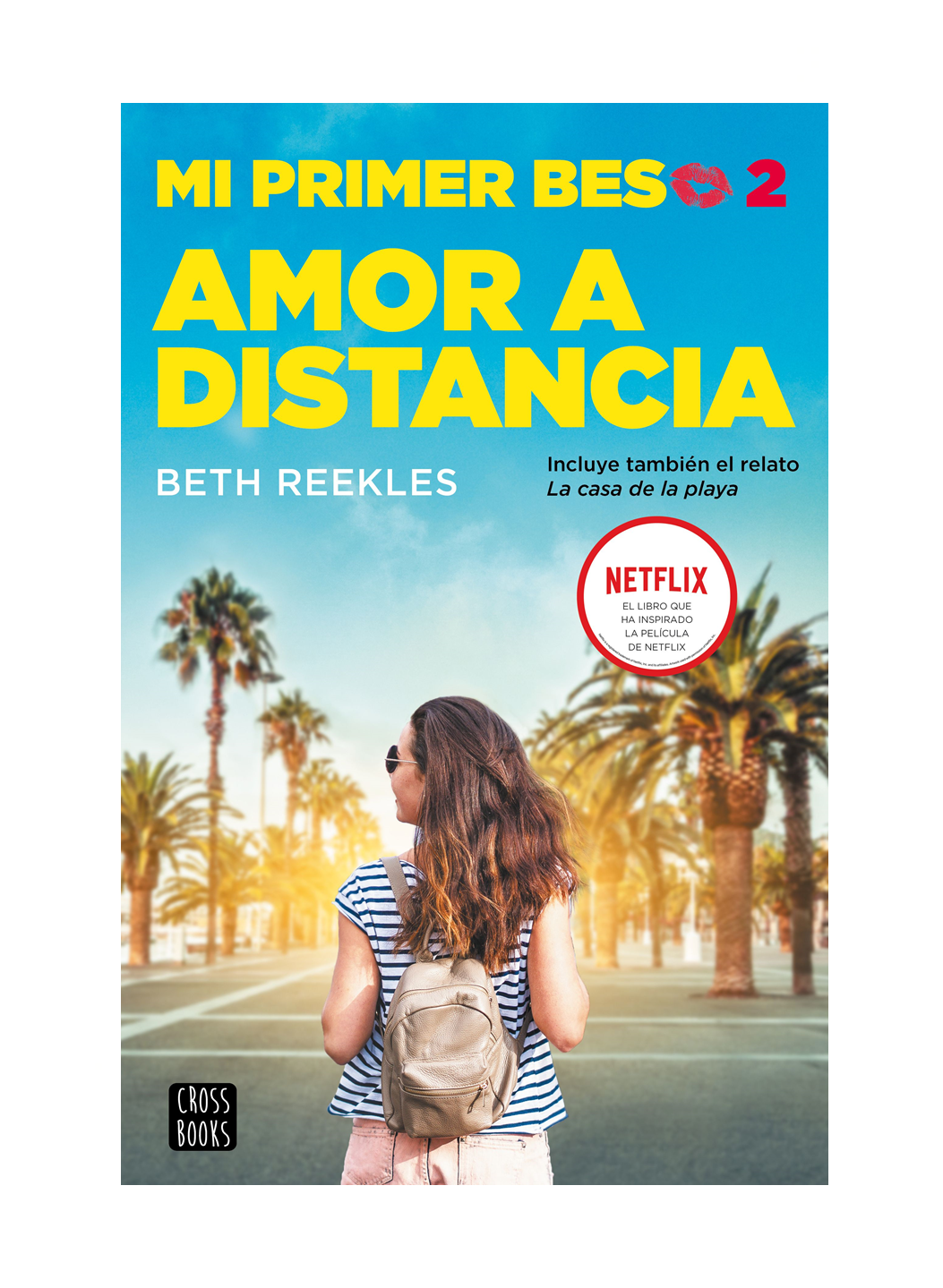 Amor a distancia. Mi primer beso 2.