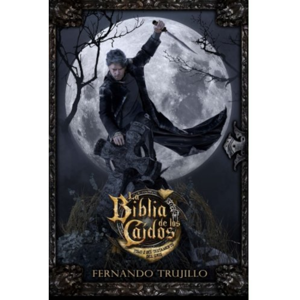 La Biblia de los Caídos - Tomo 2 del Testamento del Gris
