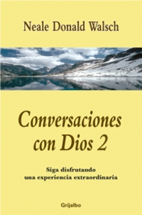 Conversaciones con Dios Vol. 2 - Siga disfrutando una experiencia extraordinaria -