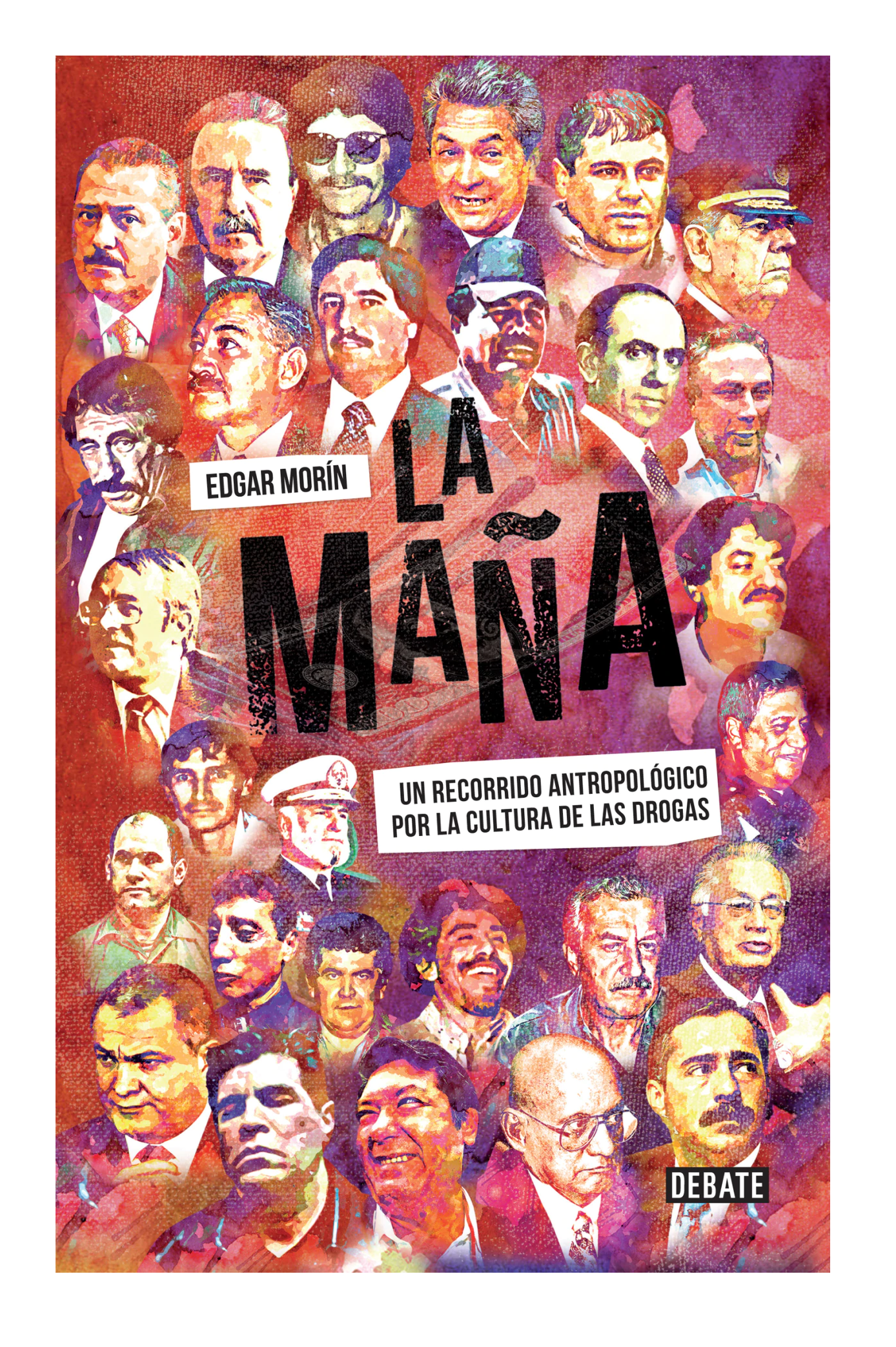 La maña - Un recorrido antropológico por la cultura de las drogas