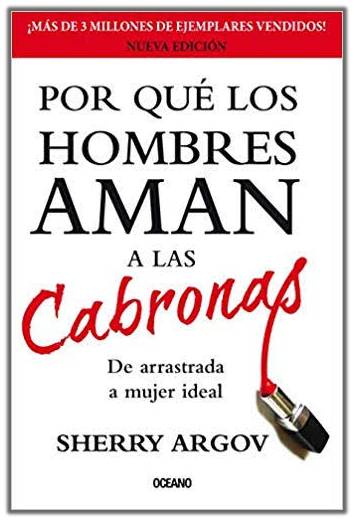 Porqué los hombres aman a las cabronas
