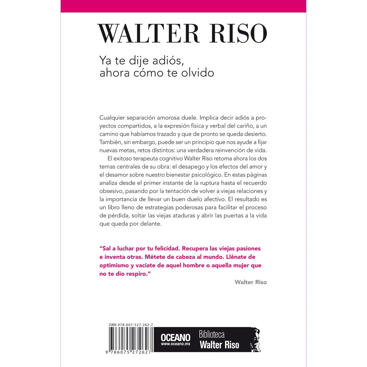 Ya Te Dije Adiós, Ahora Cómo Te Olvido