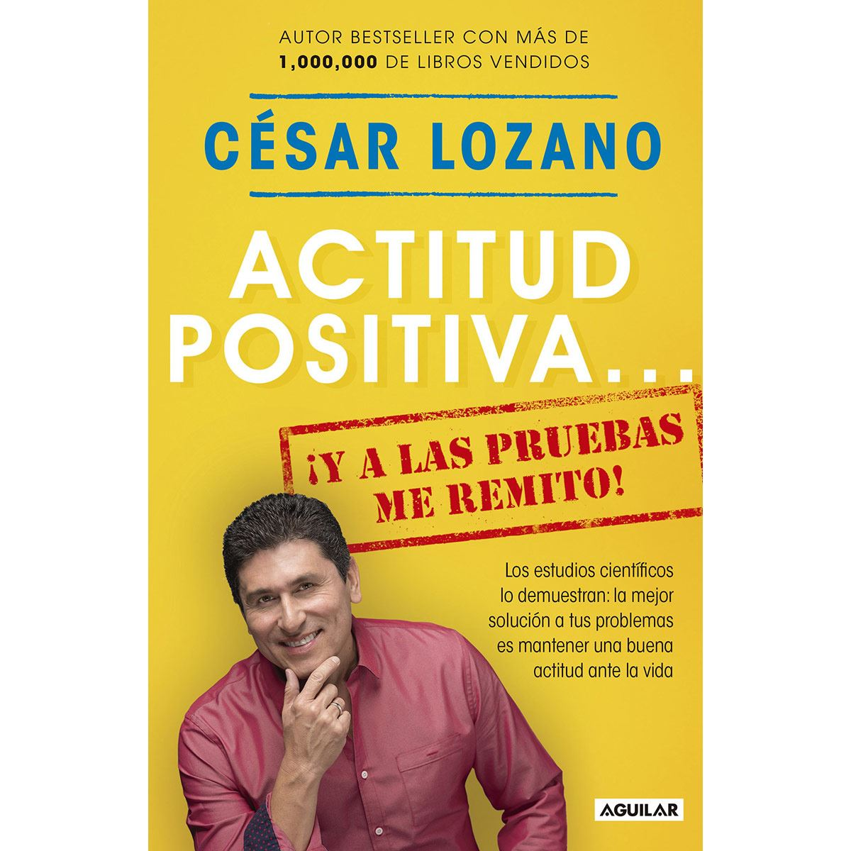 Actitud positiva... ¡Y a las pruebas me remito!