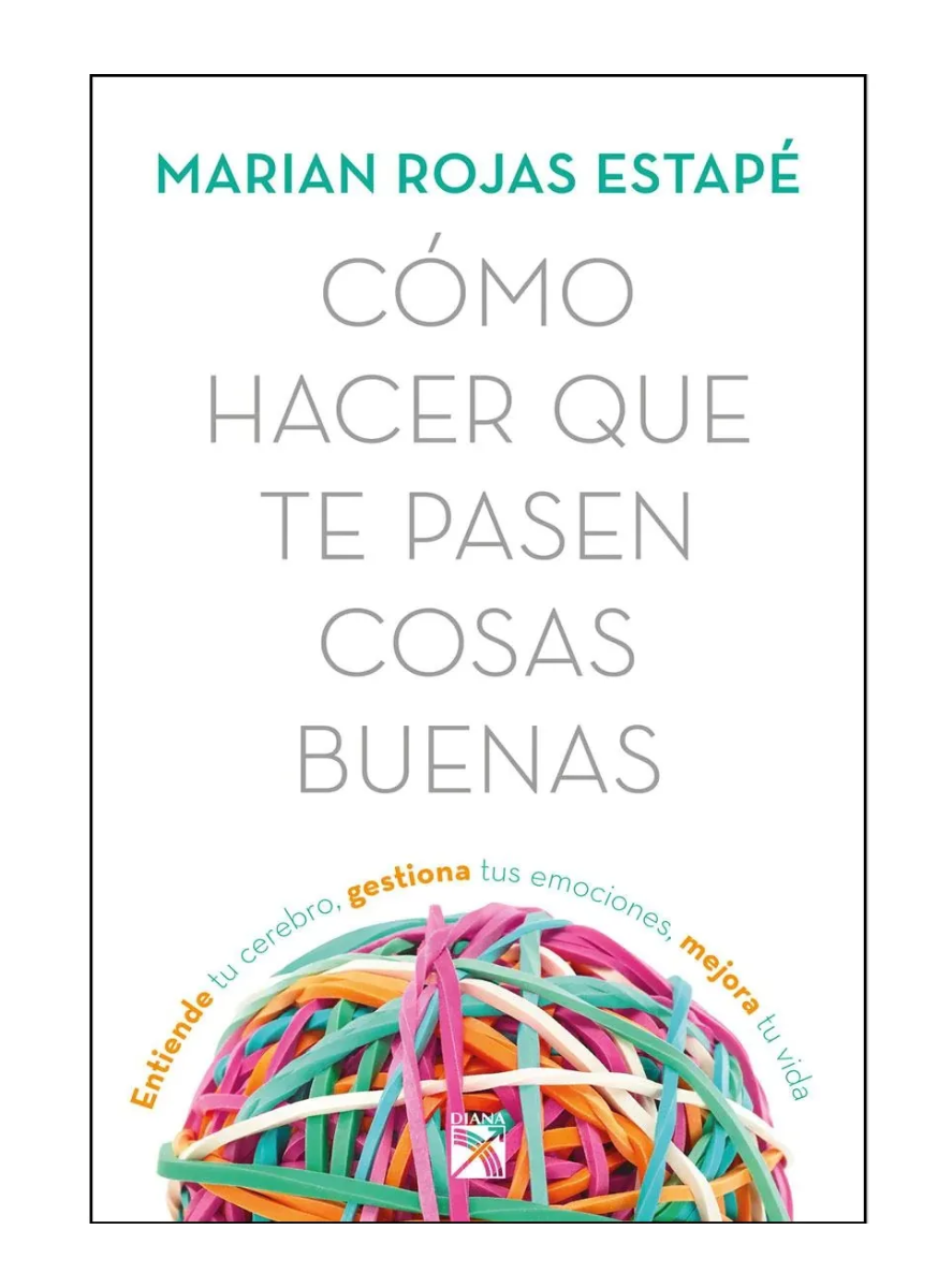 Cómo hacer que te pasen cosas buenas (Spanish Edition): Rojas, Marian:  9786070756924: : Books