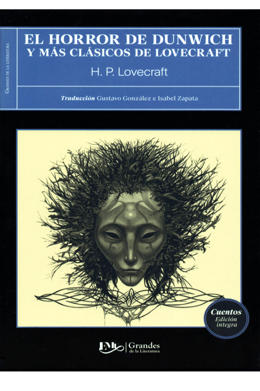 El horror de Dunwich y más clásicos de Lovecraft