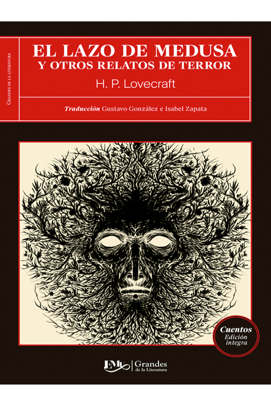 El lazo de medusa y otros relatos de terror
