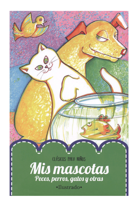 Mis mascotas, peces, perros, gatos y otras