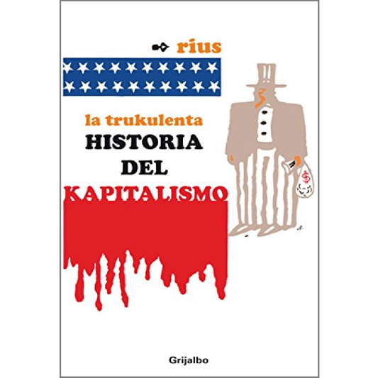 La trukulenta historia del kapitalismo