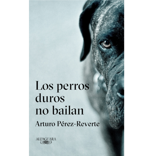 Los perros duros no bailan