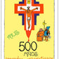 500 Años fregados pero cristianos