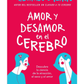 Amor y desamor en el cerebro