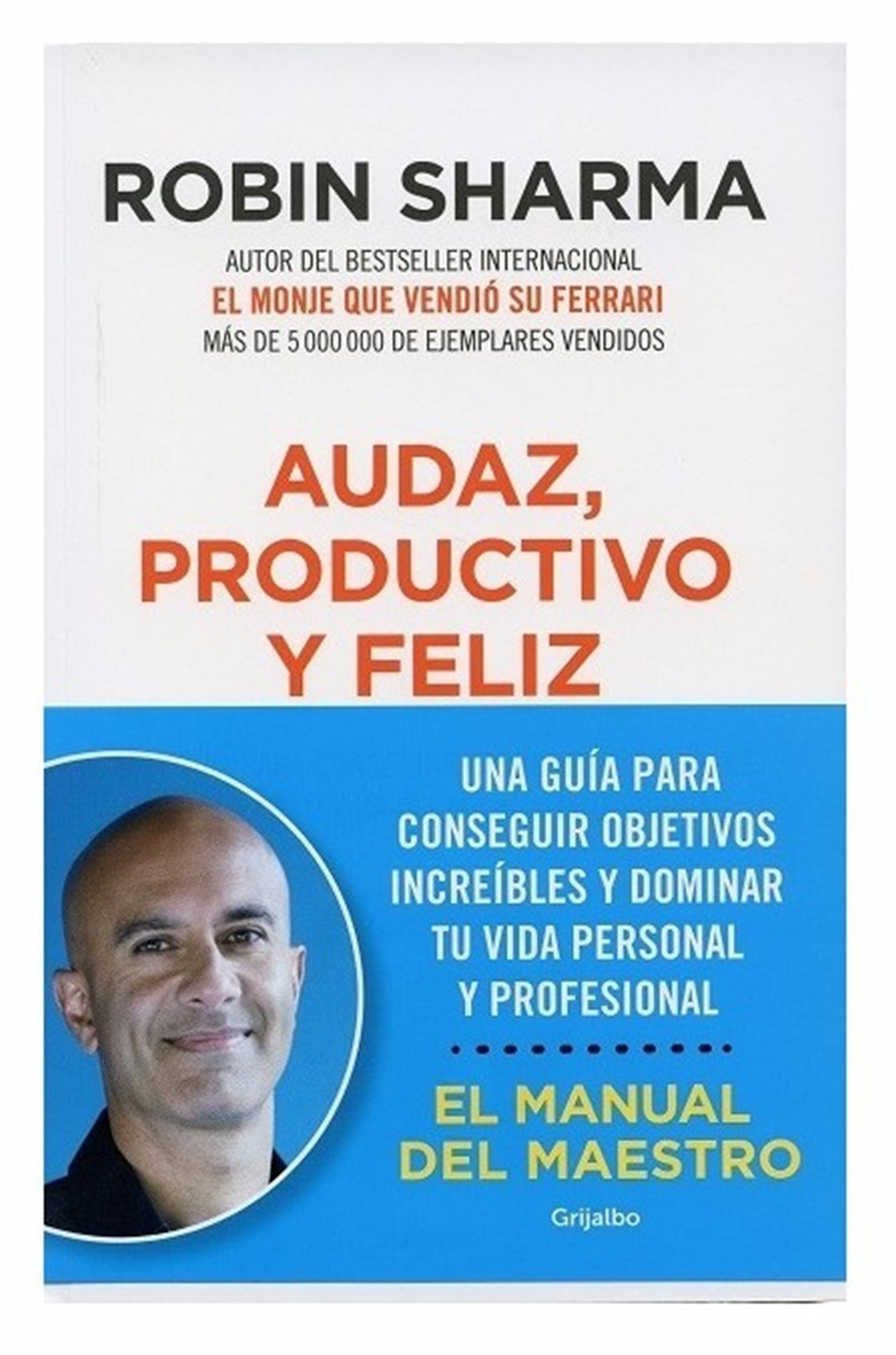 Audaz Audaz, Productivo Y Feliz – La Odisea