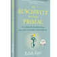 En Auschwitz no había prozac