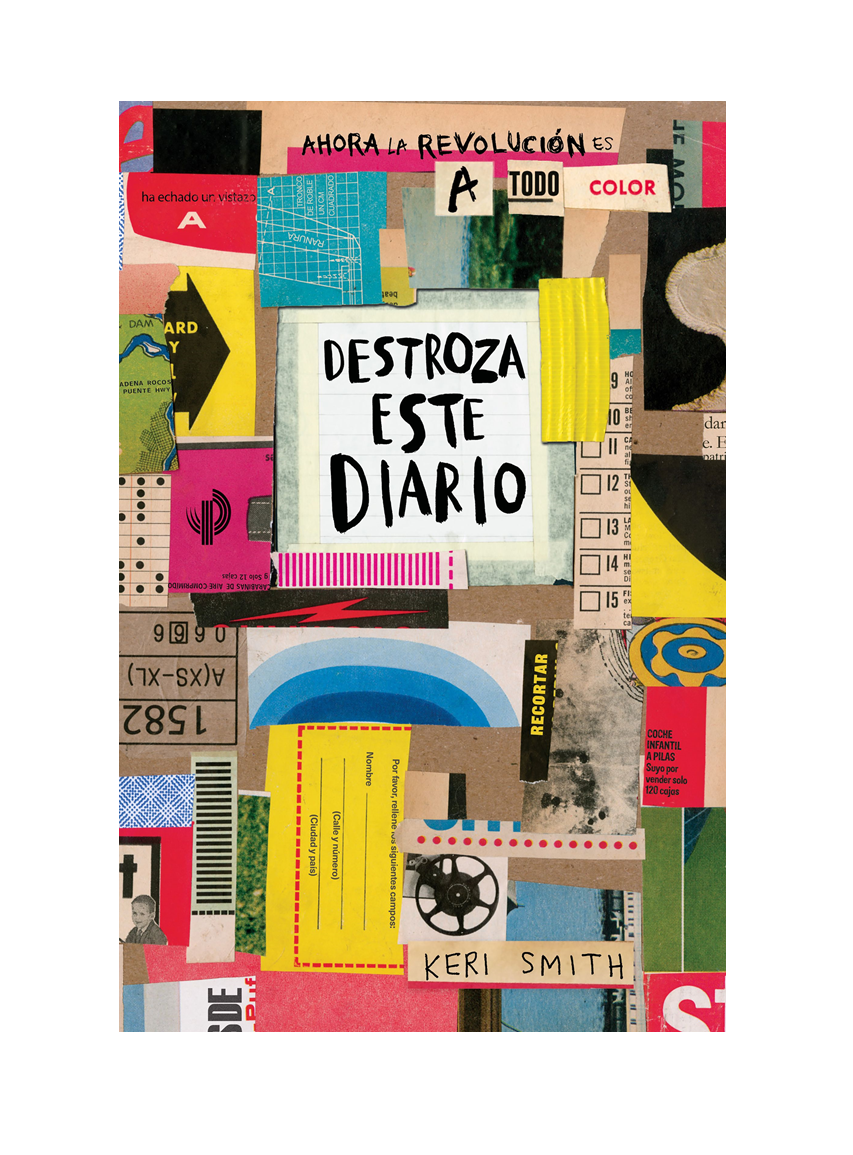 Destroza este diario: Ahora la revolución es a todo color