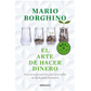 El arte de hacer dinero
