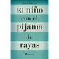 El niño con el pijama de rayas