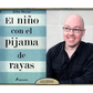 El niño con el pijama de rayas