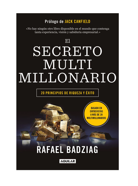 El secreto multimillonario: 20 Principios de riqueza y éxito