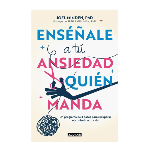 Enseñale a tu ansiedad quién manda