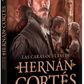 Las caras ocultas de Hernán Cortés