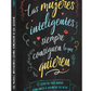Las mujeres inteligentes siempre consiguen lo que quieren