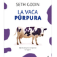 La vaca púrpura