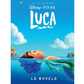 Luca: La novela