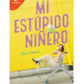 Mi estúpido niñero