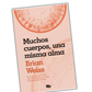 Muchos cuerpos, una misma alma