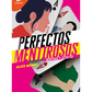 Perfectos mentirosos: Mentiras y secretos