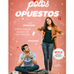 Polos opuestos: Todo puede pasar en un verano