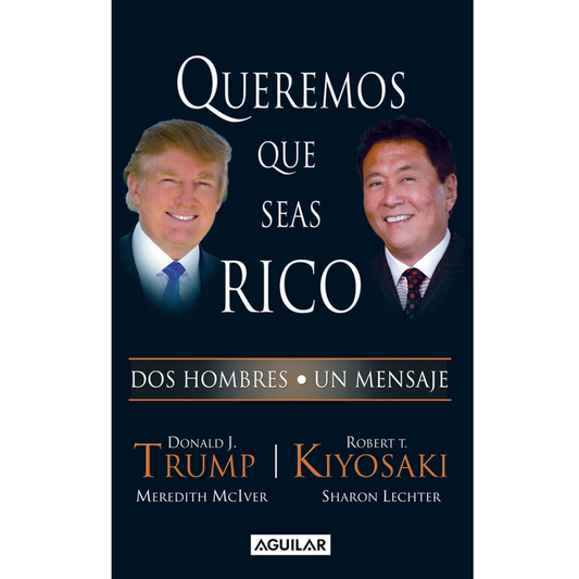 Queremos que seas rico - Dos hombres, un mensaje -