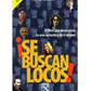 ¡Se buscan locos!