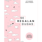 Se regalan dudas