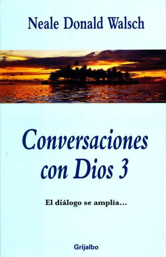 Conversaciones con Dios Vol. 3 - El diálogo se amplia