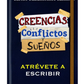 Conflictos, creencias y sueños