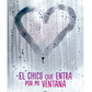 El chico que entra por mi ventana